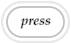 press